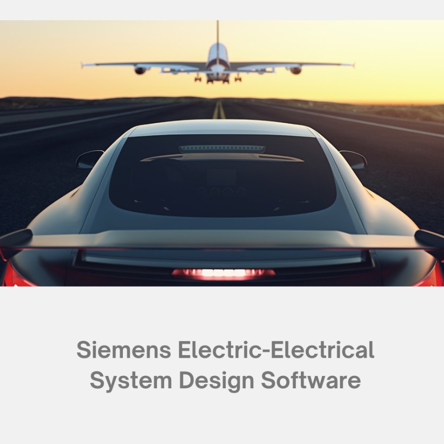 SIEMENS CAPITAL SOFTWARE FOR E/E SYSTEMS DEVELOPMENT